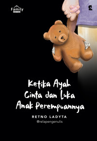 Image of Ketika Ayah Cinta dan Luka Anak Perempuannya